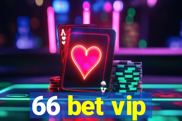 66 bet vip